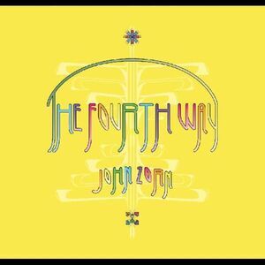 John Zorn - The Fourth Way  CD